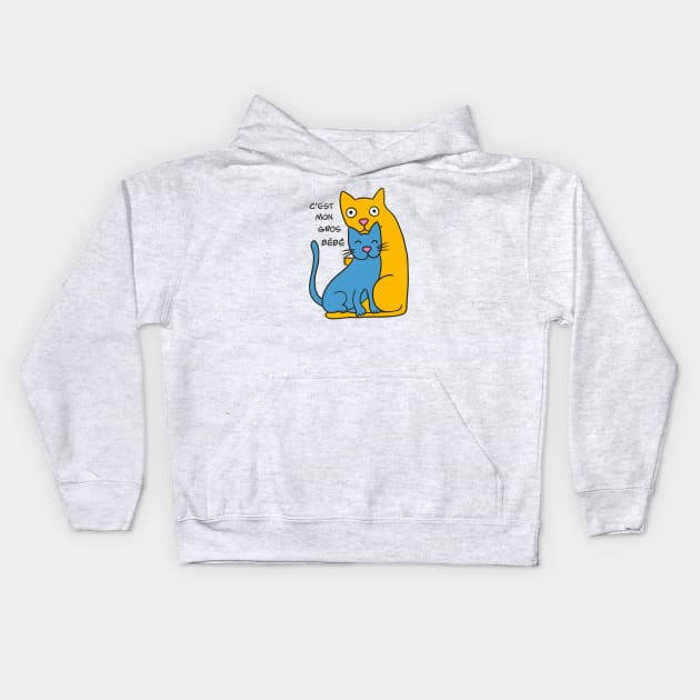 C'est mon gros bébé - It's my big baby | funny cats - blue and yellow Kids Hoodie by Babush-kat